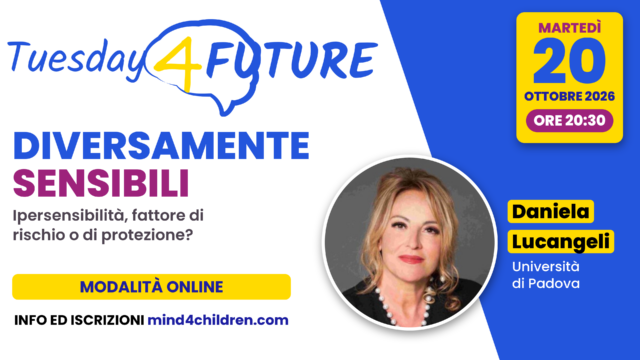 Diversamente sensibili: ipersensibilità, fattore di rischio o di protezione? – con Daniela Lucangeli